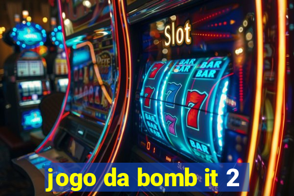 jogo da bomb it 2